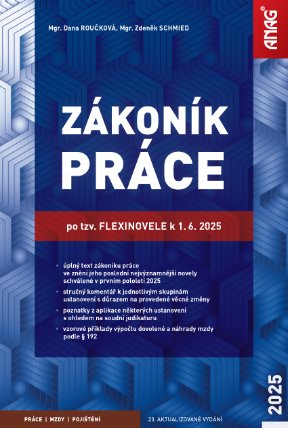 Zákoník práce po tzv. flexinovele k 1. 6. 2025 – sešit