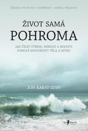 Život samá pohroma