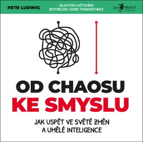 Od chaosu ke smyslu