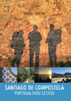 Santiago de Compostela - Portugalskou cestou