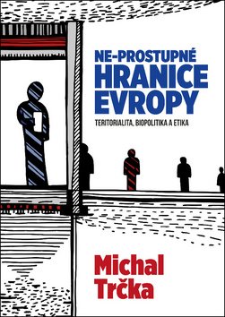 Ne-prostupné hranice Evropy