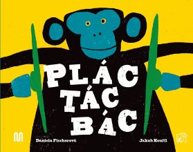 Plác! Tác! Bác!