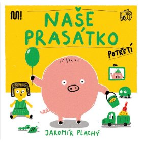 Naše prasátko potřetí