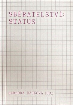 Sběratelství: status