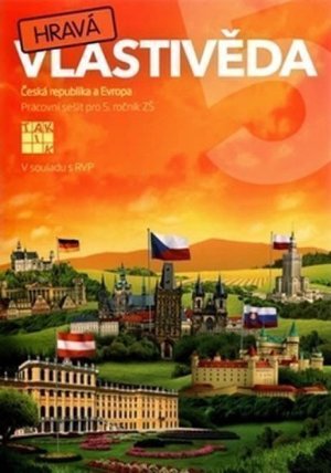 Hravá vlastivěda 5 - Česká republika a Evropa - pracovní sešit