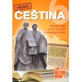 Hravá čeština 6 - pracovní sešit