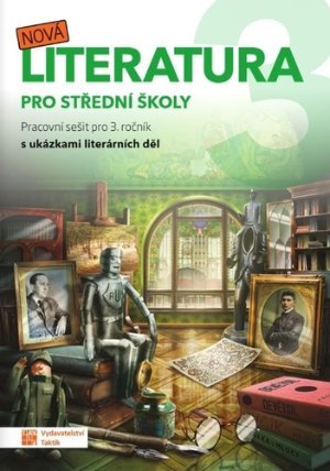 Nová literatura 3 - pracovní sešit