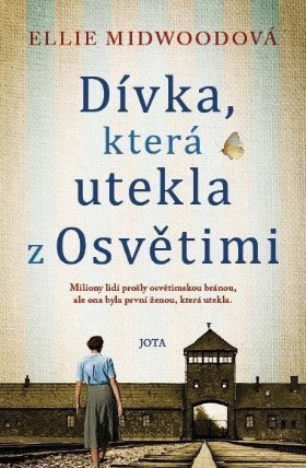 Dívka, která utekla z Osvětimi