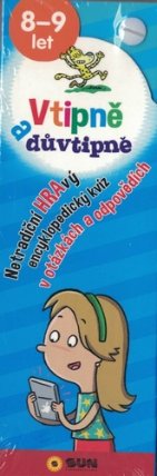 Vtipně a důvtipně 8-9 let - Netradiční hravý encyklopediský kvíz v otázkách a odpovědích