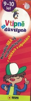 Vtipně a důvtipně 9-10 let - Netradiční hravý encyklopediský kvíz v otázkách a odpovědích