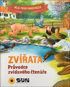 Zvířata - Průvodce zvídavého čtenáře