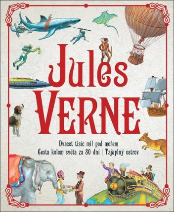 Jules Verne - Dvacet tisíc mil pod mořem, Cesta kolem světa za 80 dní, Tajuplný ostrov