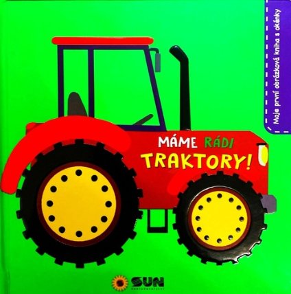 Máme rádi Traktory - leporelo s okénky