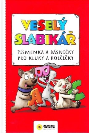 Veselý slabikář - Písmenka a básničky pro kluky a holčičky