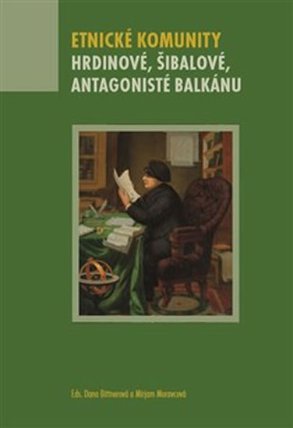 Etnické komunity - Hrdinové, šibalové, antagonisté