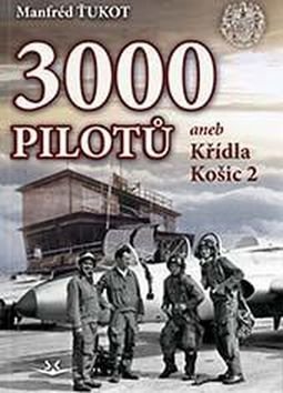 3 000 pilotů aneb Křídla Košic 2