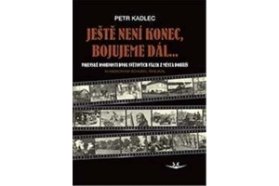 Ještě není konec, bojujeme dál