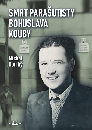 Smrt parašutisty Bohuslava Kouby