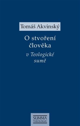 O stvoření člověka v Teologické sumě