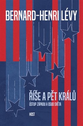 Říše a pět králů - Ústup Západu a osud světa