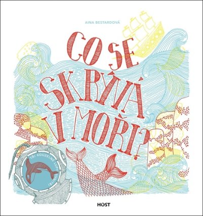 Co se skrývá v moři?