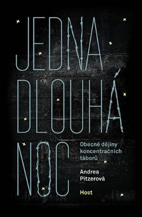 Jedna dlouhá noc - Obecné dějiny koncentračních táborů