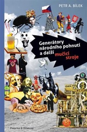Generátory národního pohnutí a další mučící stroje