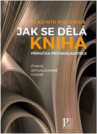 Jak se dělá kniha - 4. vydání