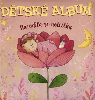 Dětské album - Narodila se holčička