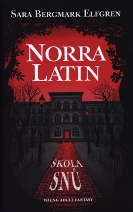 Norra Latin - škola snů