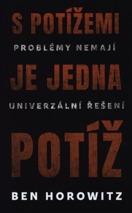 S potížemi je jedna potíž