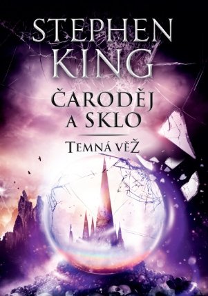 Čaroděj a sklo - Temná věž IV.