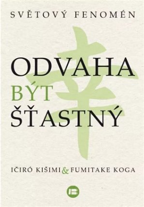 Odvaha být šťastný