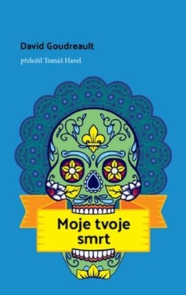 Moje tvoje smrt