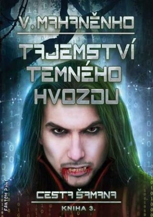 Tajemství temného hvozdu - Cesta šamana 3