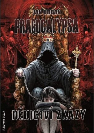 Pragocalypsa: Dědictví zkázy
