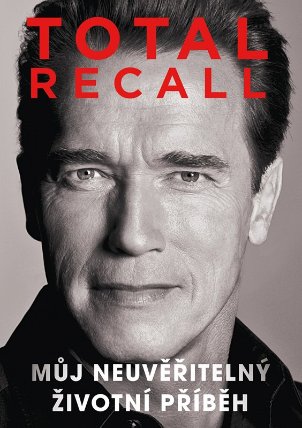 Total Recall - Můj neuvěřitelný životní příběh
