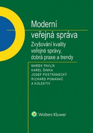 Moderní veřejná správa - Zvyšování kvality veřejné správy, dobrá praxe a trendy