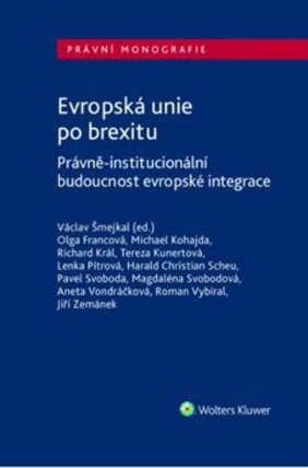 Evropská unie po brexitu - Právně-institucionální budoucnost evropské integrace