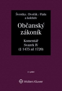 Občanský zákoník (zák. č. 89/2012 Sb.). Komentář, IV. svazek (dědické právo)