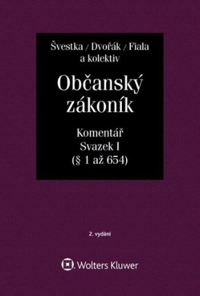 Občanský zákoník (zák. č. 89/2012 Sb.). Komentář. Svazek I (obecná část)