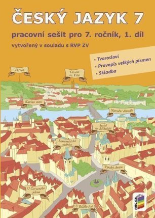 Český jazyk 7, 1. díl (pracovní sešit)