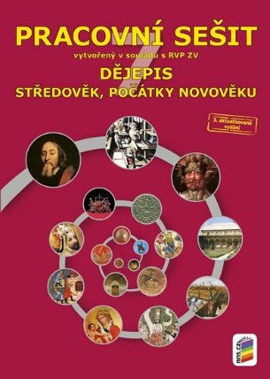 Dějepis 7 - Středověk, počátky novověku (barevný pracovní sešit)