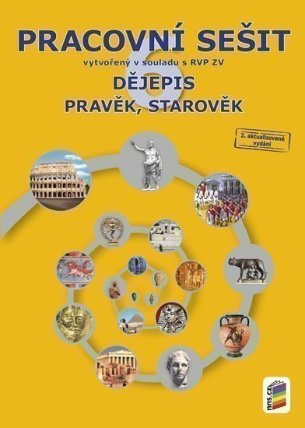 Dějepis 6 - Pravěk, starověk (barevný pracovní sešit)