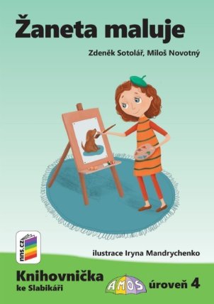 Žaneta maluje (Knihovnička ke Slabikáři AMOS)