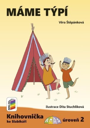 Máme týpí (Knihovnička ke Slabikáři AMOS)