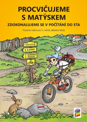 Procvičujeme s Matýskem 7 - zdokonalujeme se v počítání do sta -Pracovní sešit pro 3. r. k