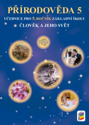 Člověk a jeho svět - Přírodověda 5 (učebnice)