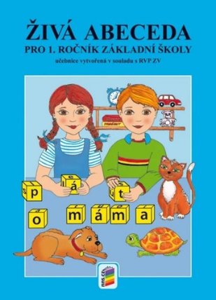 Živá abeceda (nová řada) pro 1. ročník ZŠ RVP