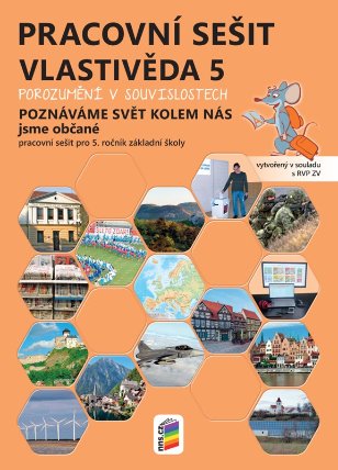 Vlastivěda 5 – Poznáváme svět kolem nás jsme občané - Pracovní sešit RVP
